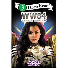 Wonder Woman 1984: Meet Wonder Woman (I Can Read! Level 3)