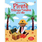 Usborne Activities: Pirate Things to Make and Do