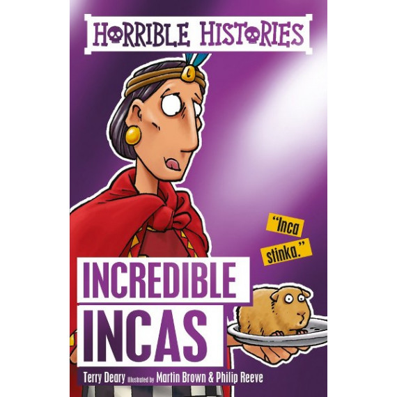 Horrible Histories: Incredible Incas (2016 Edition)