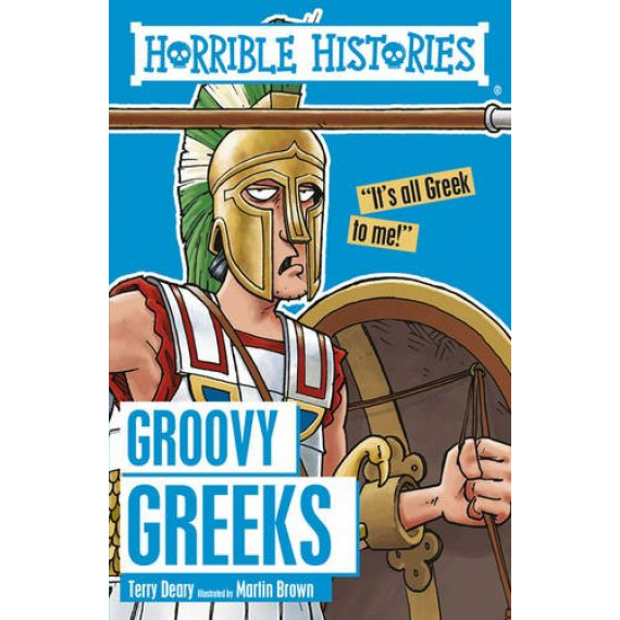 Horrible Histories: Groovy Greeks (2016 Edition)