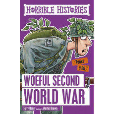 Horrible Histories: Woeful Second World War (2016 Edition)