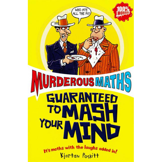 Murderous Maths: Guaranteed to Mash Your Mind