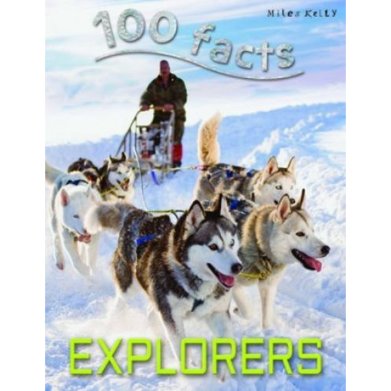 100 Facts: Explorers