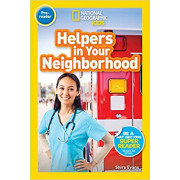 Helpers in Your Neighborhood (National Geographic Kids Readers Level Pre-reader)