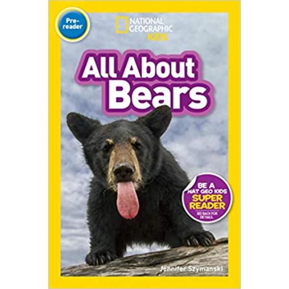 All About Bears (National Geographic Kids Readers Level Pre-reader)