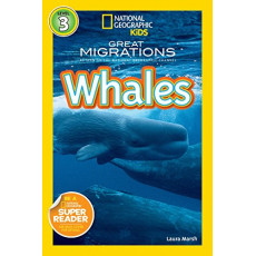 Great Migrations: Whales (National Geographic Kids Readers Level 3)