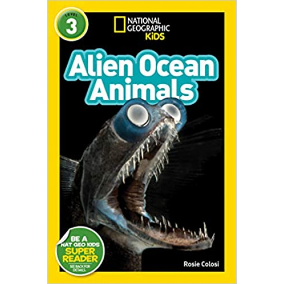 Alien Ocean Animals (National Geographic Kids Readers Level 3)