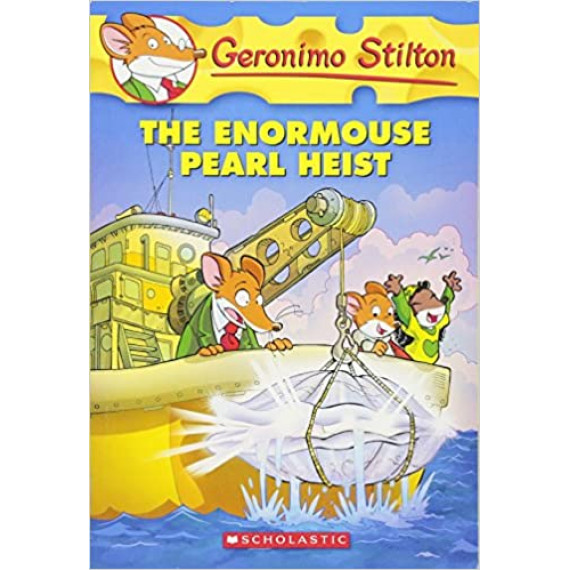 Geronimo Stilton #51: The Enormouse Pearl Heist
