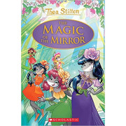 Thea Stilton Special Edition #9: The Magic of the Mirror