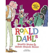 Roald Dahl's Beastly Brutes and Heroic Human Beans
