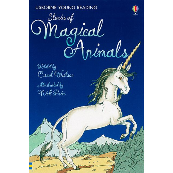 Stories of Magical Animals (Usborne Young Reading Series 1)