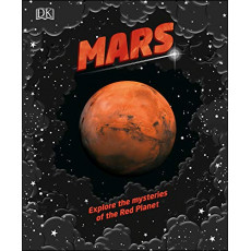 Mars: Explore the Mysteries of the Red Planet (2020)(DK)