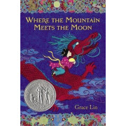 Where The Mountain Meets The Moon (Paperback)(Pre-order 6-8 weeks)(Battle of the Books 2021-2022)(Modified Secondary Book List)