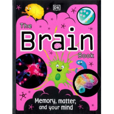 The Brain Book: Memory, Matter, and Your Mind (2021) (生物科) (人體) (大腦) (STEAM)