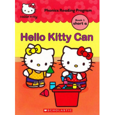 Hello Kitty Phonics Book 1: Hello Kitty Can (Short a)
