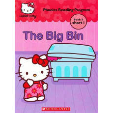 Hello Kitty Phonics Book 3: The Big Bin (Short i)