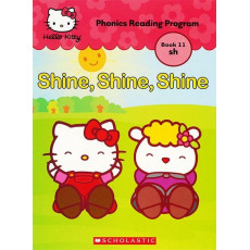 Hello Kitty Phonics Book 11: Shine, Shine, Shine (sh)