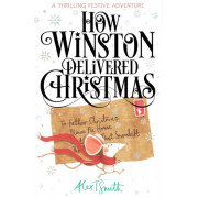 How Winston Delivered Christmas: A Thrilling Festive Adventure (2021) (英國印刷) (聖誕節) (平安夜)