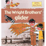 Stories of Great People: The Wright Brothers' Glider