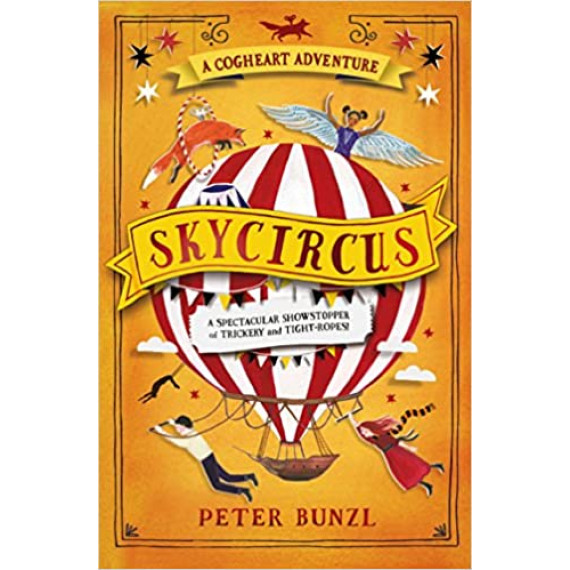 #3 Skycircus: A Spectacular Showstopper of Trickery and Tightropes! (Cogheart Adventures)