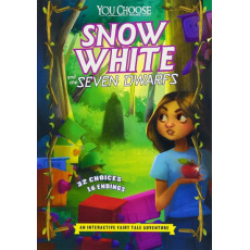 You Choose Books: Snow White and the Seven Dwarfs - An Interactive Fairy Tale Adventure