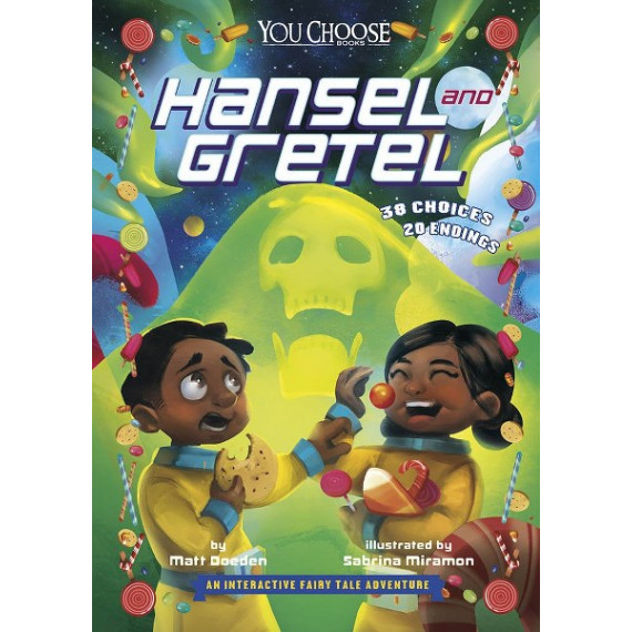 You Choose Books: Hansel and Gretel - An Interactive Fairy Tale Adventure