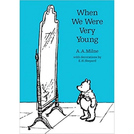 Winnie-the-Pooh Classics #3: When We Were Very Young (2016 Edition)