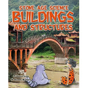 Stone Age Science: Buildings and Structures