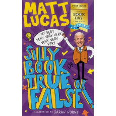My Very Very Very Very Very Very Very Silly Book of True or False! (World Book Day 2022)