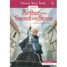 Arthur and the Sword in the Stone (Usborne Story Books Level 2)