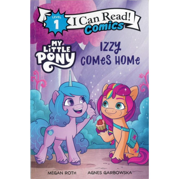 My Little Pony: Izzy Comes Home (I Can Read!™ Level 1)(2022)