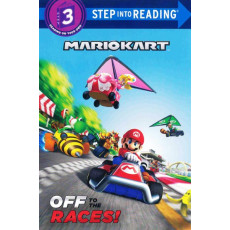 Mariokart™: Off to the Races! (Step Into Reading® Level 3)