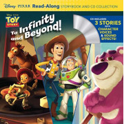 Disney Toy Story To Infinity and Beyond!: Read-Along Storybook and CD Collection