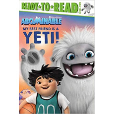 Abominable: My Best Friend is a Yeti! (Ready to Read Level 2)