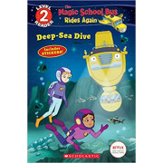 The Magic School Bus Rides Again: Deep-Sea Dive (Scholastic Reader Level 2)