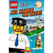 LEGO City: All Hands On Deck! (Scholastic Reader Level 1)