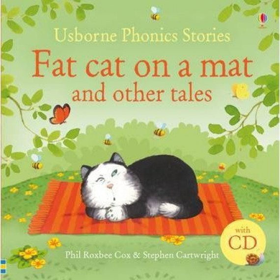 Usborne Phonics Stories: Fat Cat on a Mat and Other Tales (with CD)