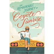 The Remarkable Journey of Coyote Sunrise  (Pre-order 6-8 weeks)