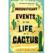Insignificant Events in the Life of a Cactus (Pre-order 6-8 weeks)