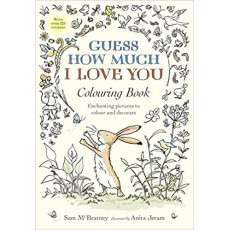 Guess How Much I Love You Colouring Book: Enchanting Pictures to Colour and Decorate