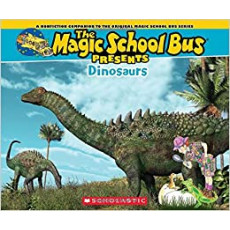 The Magic School Bus Presents: Dinosaurs
